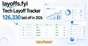 TechMoon 精選圖｜layoffs.fyi 科技業裁員追蹤資料庫，綠底數據表格與逐年裁員人數趨勢，每一筆數字附來源連結