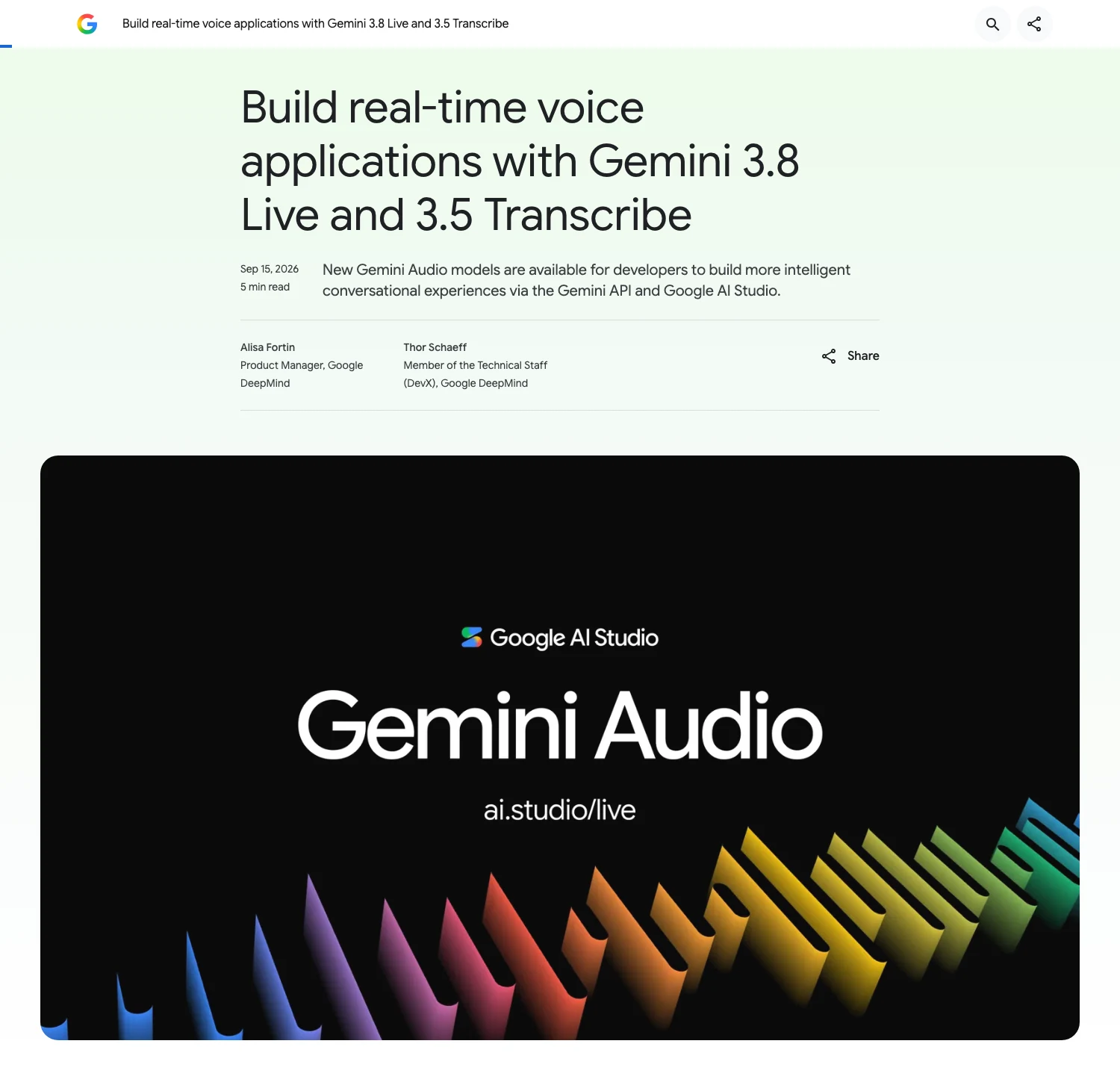 Gemini 3.8 Live 開放 API,語音代理拆成快聊與深想兩款 2 Google 官方部落格公告截圖,標題 Build real-time voice applications with Gemini 3.8 Live and 3.5 Transcribe,日期 2026 年 9 月 15 日,作者為 Google DeepMind 產品經理 Alisa Fortin 與 DevX 成員 Thor Schaeff