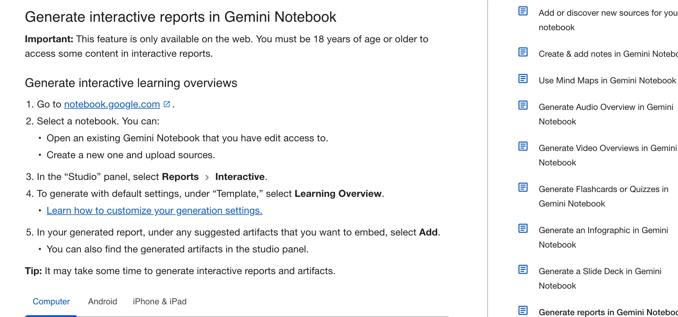 Gemini Notebook 互動式學習總覽全面開放,建立前先看清額度怎麼算 3 Google 說明中心 Generate interactive reports in Gemini Notebook 一節,列出建立步驟:前往 notebook.google.com、選擇筆記本、在 Studio 面板選 Reports 與 Interactive、在 Template 選 Learning Overview,並註明功能僅限網頁版且部分內容須年滿 18 歲