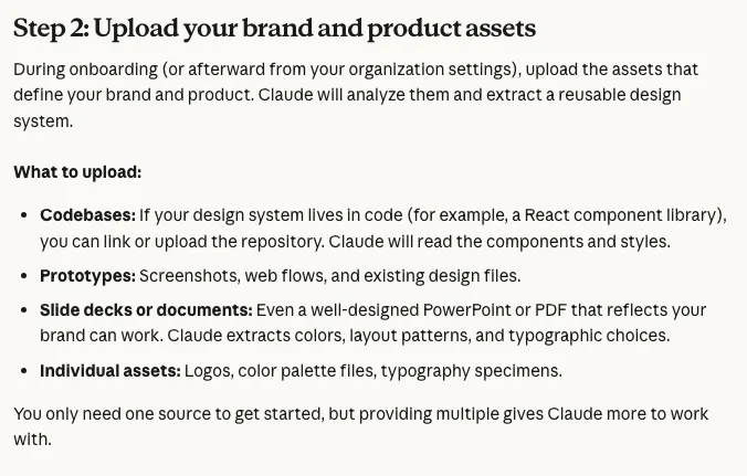 Claude 說明中心 Set up your design system 的 Step 2 段落，列出四種可上傳的素材來源：程式碼庫、原型素材、簡報或文件、單獨素材