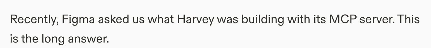 Harvey 代理行銷影片案例:畫面先變資產,再批量產片 2 Harvey 官方案例文的開頭,說明這篇是回應 Figma 對 MCP 伺服器用法的提問