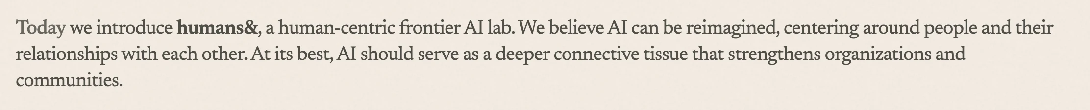 Boba 群組 AI 助理上線:用簡訊排行程、分帳與提醒,免裝 App 4 humans& 公司站介紹文開頭:Today we introduce humans& 一個以人為本的前沿 AI 實驗室