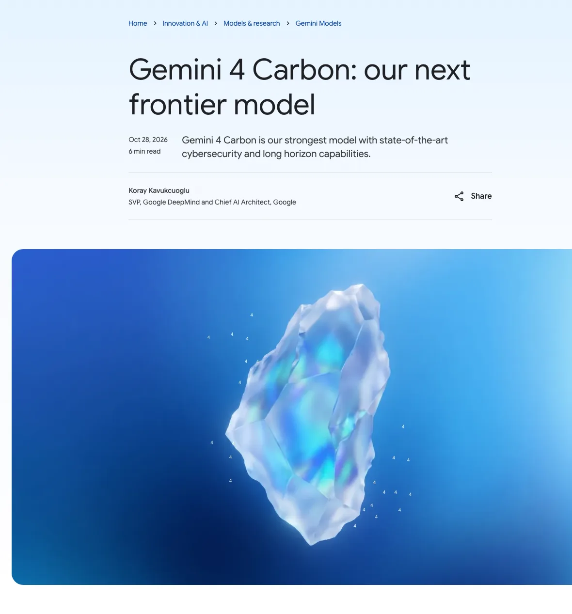 Gemini 4 Carbon 發表:資安評測衝上首位,先開放給防禦團隊 2 Google 官方部落格 2026 年 10 月 28 日公告截圖:Gemini 4 Carbon 定位為下一個前沿模型,強調資安與長任務能力,文章由 Google DeepMind 資深副總裁 Koray Kavukcuoglu 掛名