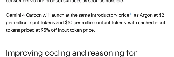 Gemini 4 Carbon 發表:資安評測衝上首位,先開放給防禦團隊 5 Google 官方公告計價段截圖:Gemini 4 Carbon 推出時與 Argon 同優惠價,輸入每百萬 token 2 美元、輸出 10 美元,快取輸入按輸入單價再打 95% 折