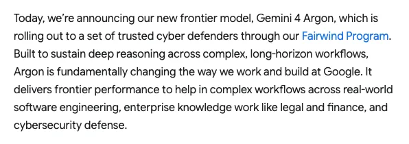 Pichai 專訪:雲端為前沿 AI 放棄短期營收,算力先給 DeepMind 3 Google 官方公告寫明 Gemini 4 Argon 先向 Fairwind 計畫的受信任資安防禦者釋出