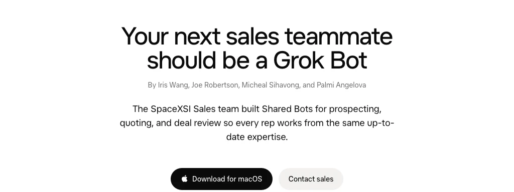 Grok Bot 官方案例:自家銷售團隊把報價與審核交給共享代理 2 x.ai 官方文章 Your next sales teammate should be a Grok Bot 標題與四位作者署名