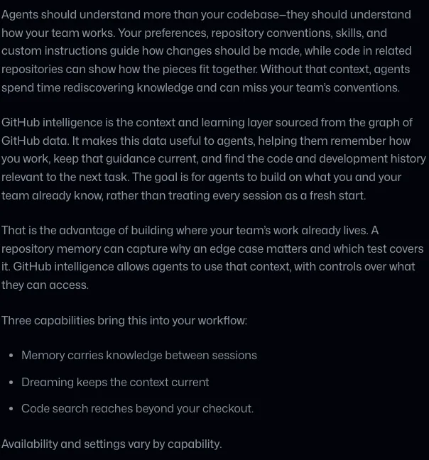 GitHub intelligence 登場:Copilot 開始替團隊記住工作慣例 2 GitHub 官方 changelog 對 GitHub intelligence 的定義段落:context and learning layer sourced from the graph of GitHub data,與 Memory、Dreaming、Code search 三能力列點