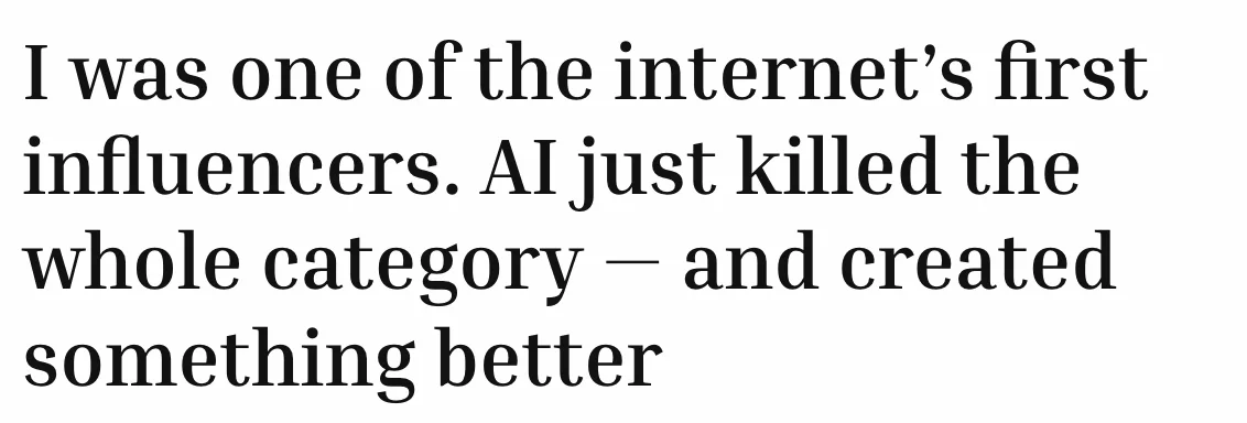 Fortune 評論標題：I was one of the internet's first influencers. AI just killed the whole category