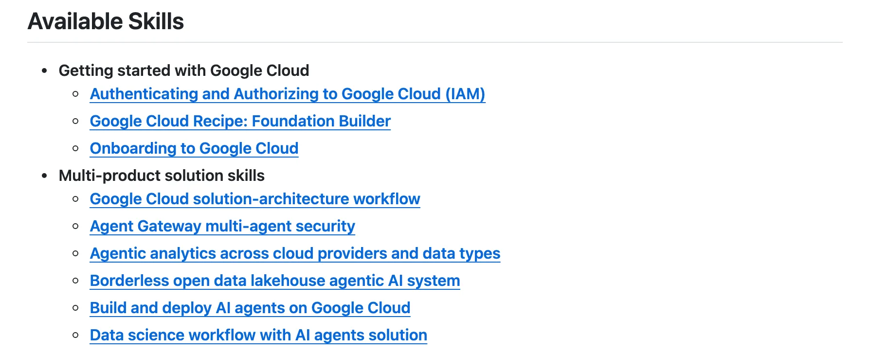 Google 官方建議:代理說明拆成 AGENTS、DESIGN、SKILL 三份 3 google/skills 開源技能庫的 Available Skills 清單,列出 Google Cloud 入門與多產品解決方案技能連結