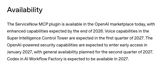 OpenAI 公告 Availability 段落：ServiceNow MCP 外掛當天在 OpenAI 市集提供，其餘能力時程排到 2027 年