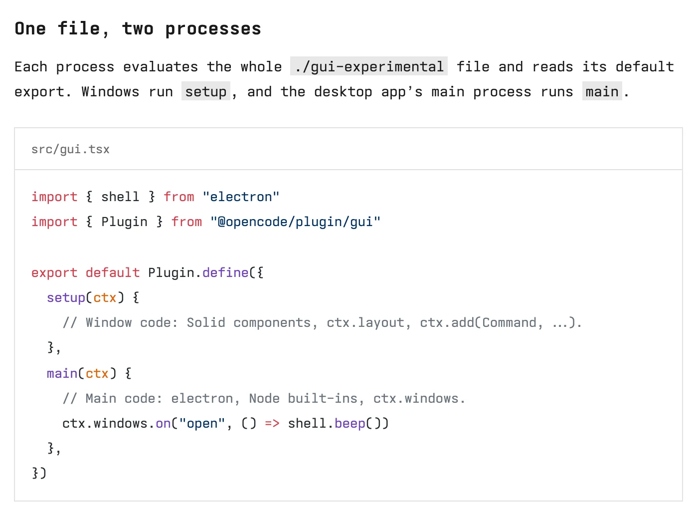 OpenCode 官方 GUI 外掛文件截圖，段落標題 One file, two processes，說明文字指出每個程序都會評估整個 gui-experimental 檔案，視窗執行 setup、主程序執行 main，下方附 src/gui.tsx 範例程式碼，setup 放視窗程式碼、main 放 electron 與 Node 整合