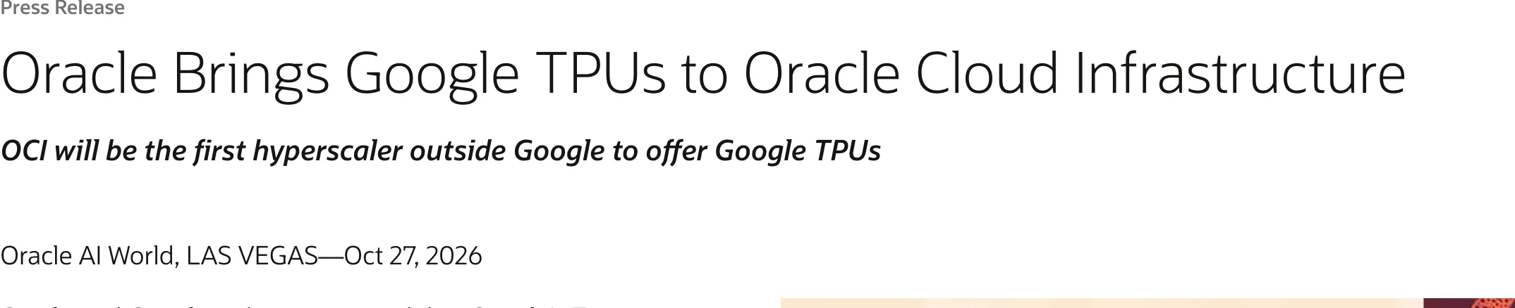 Oracle 官方新聞稿 2026 年 10 月截圖：標題 Oracle Brings Google TPUs to Oracle Cloud Infrastructure，副標寫明 OCI will be the first hyperscaler outside Google to offer Google TPUs，dateline 標示 Oracle AI World 拉斯維加斯 2026 年 10 月 27 日
