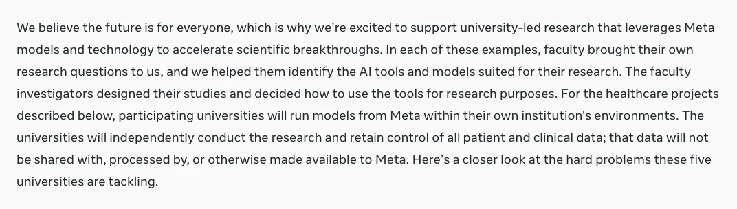 Meta 五校醫療 AI 合作:開源模型進校園,病患資料不出校 3 Meta 研究部落格截圖,段落說明醫療專案的參與大學將在自己的校內環境運行 Meta 模型、獨立進行研究並保留對所有病患與臨床資料的控制權,這些資料不會與 Meta 共享、不由 Meta 處理,也不以其他方式提供給 Meta